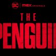 Sortie de la série TV The Pinguin sur Max